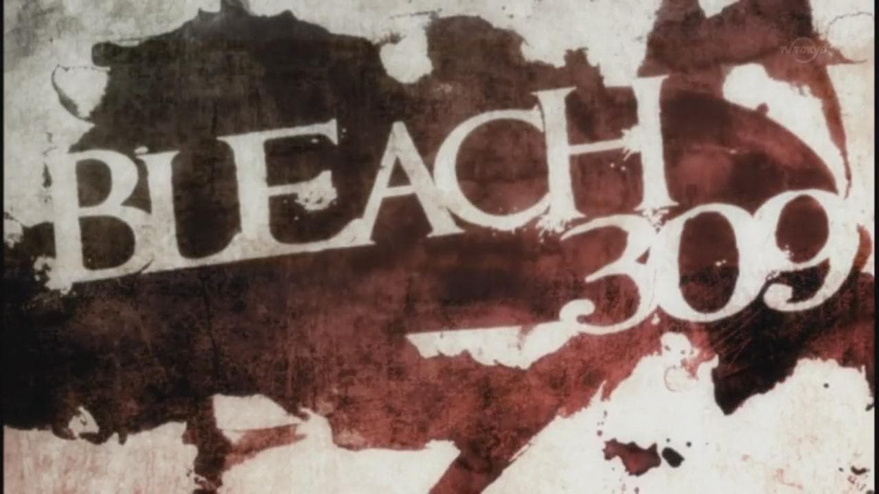 Bleach - Season 1 Episode 309 : Fierce Fighting Conclusion! Release, the Final Getsuga Tenshō!