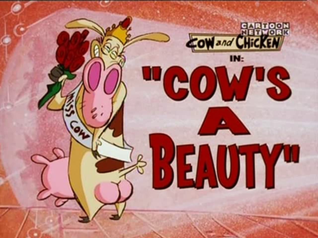 Cow and Chicken - Season 4 Episode 20 : Cow's A Beauty