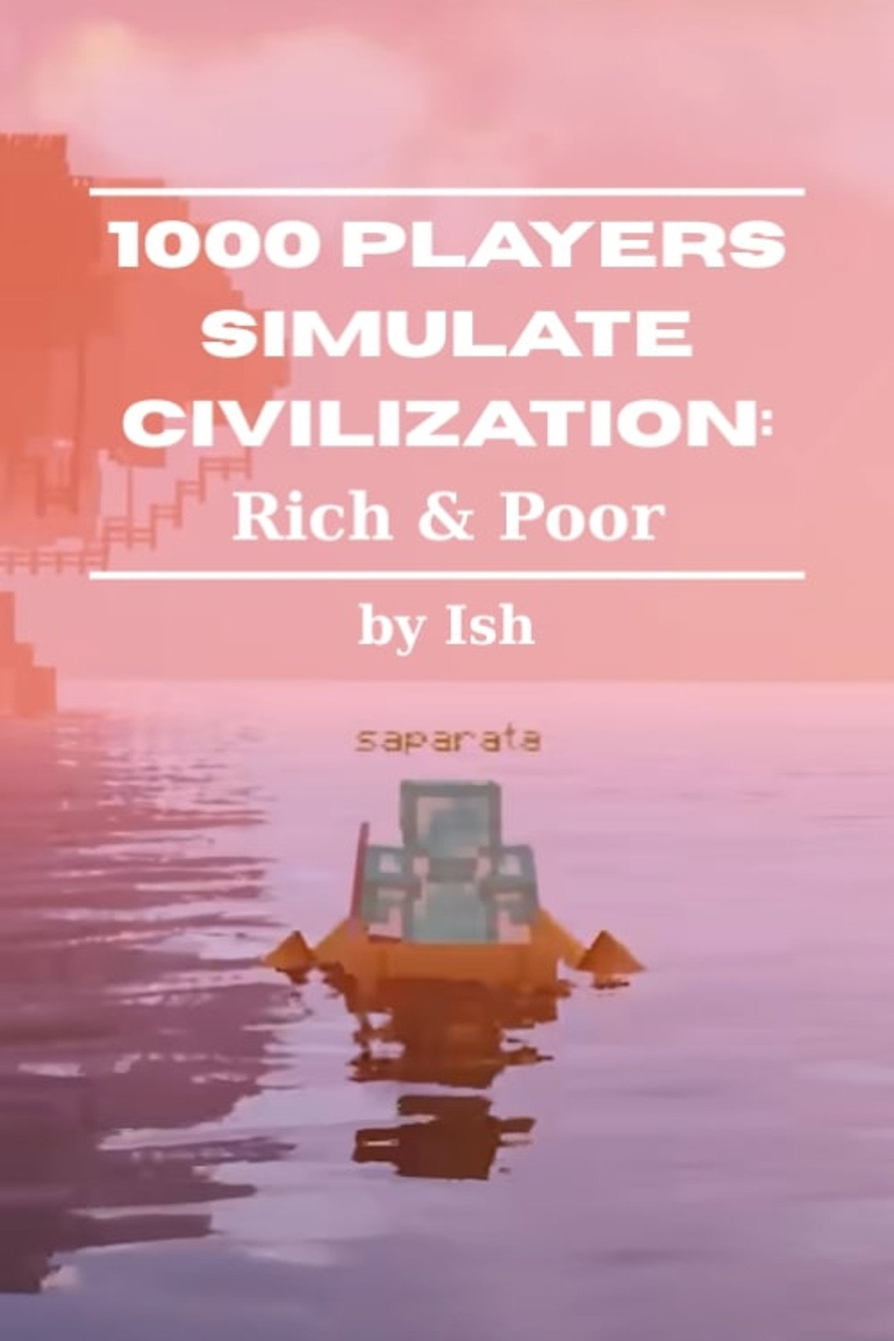 1000 Players Simulate Civilization: Rich & Poor
