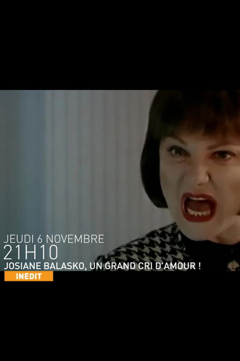 Josiane Balasko, un grand cri d'amour ! poster