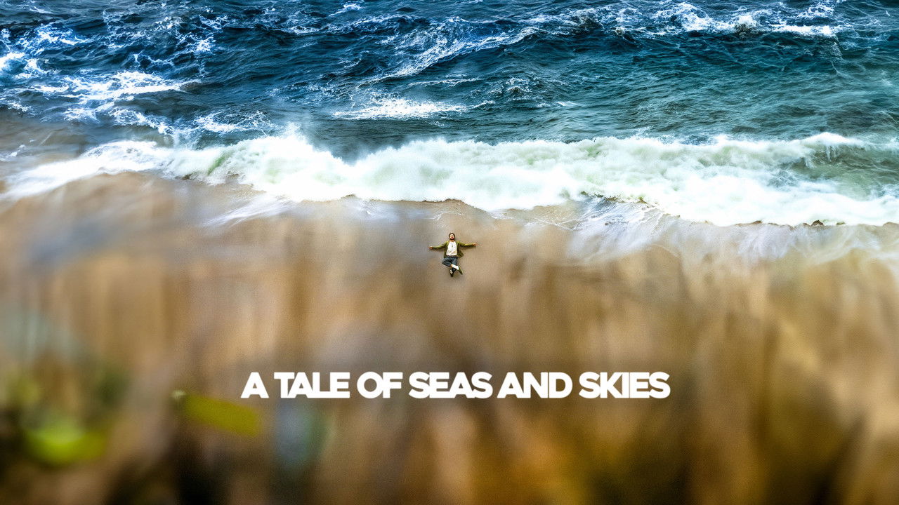 A Tale of Seas and Skies