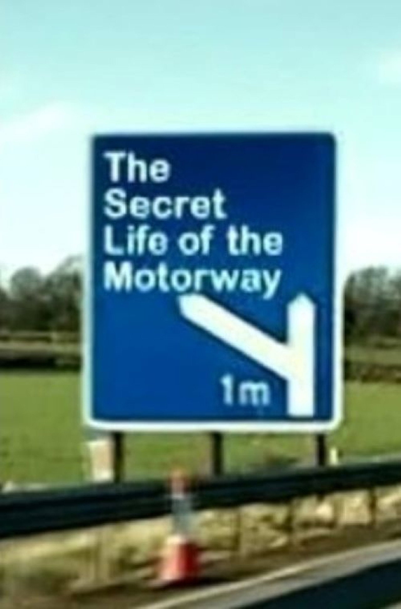 The Secret Life of the motorway