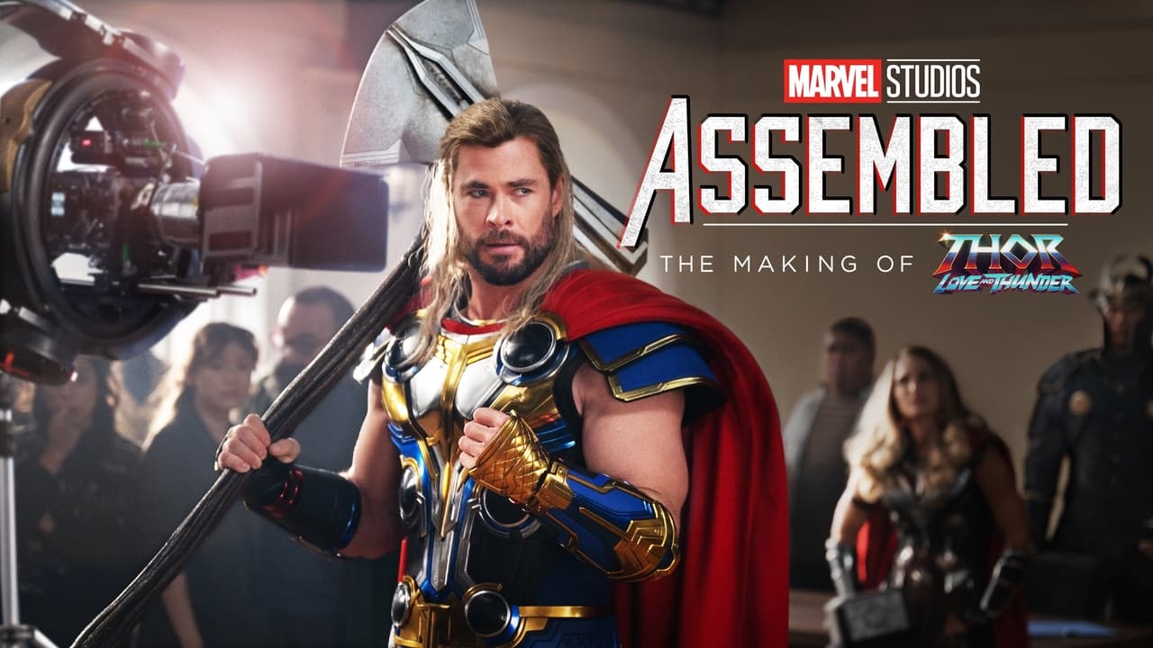 Marvel Studios Assembled: The Making of Thor: Love and Thunder (2022)