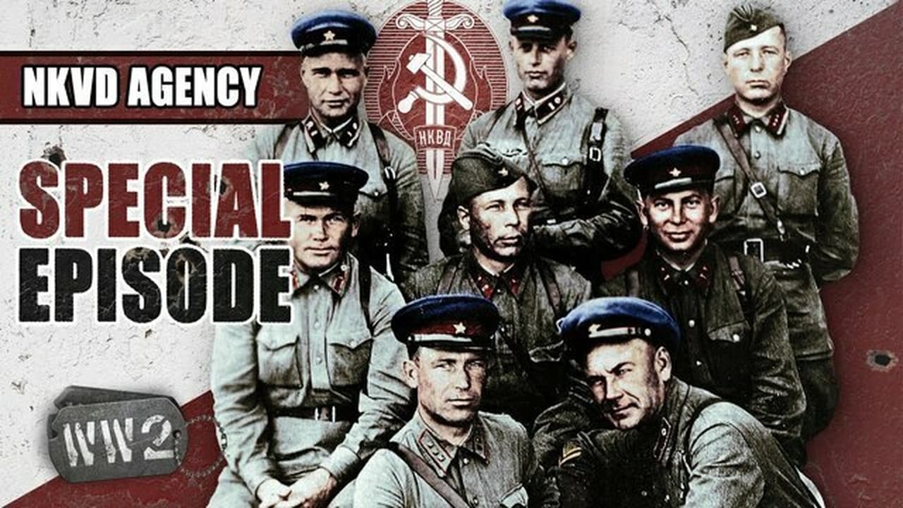 World War Two - Season 0 Episode 133 : The NKVD: from Pen-Pushers to Communist Hit Squads