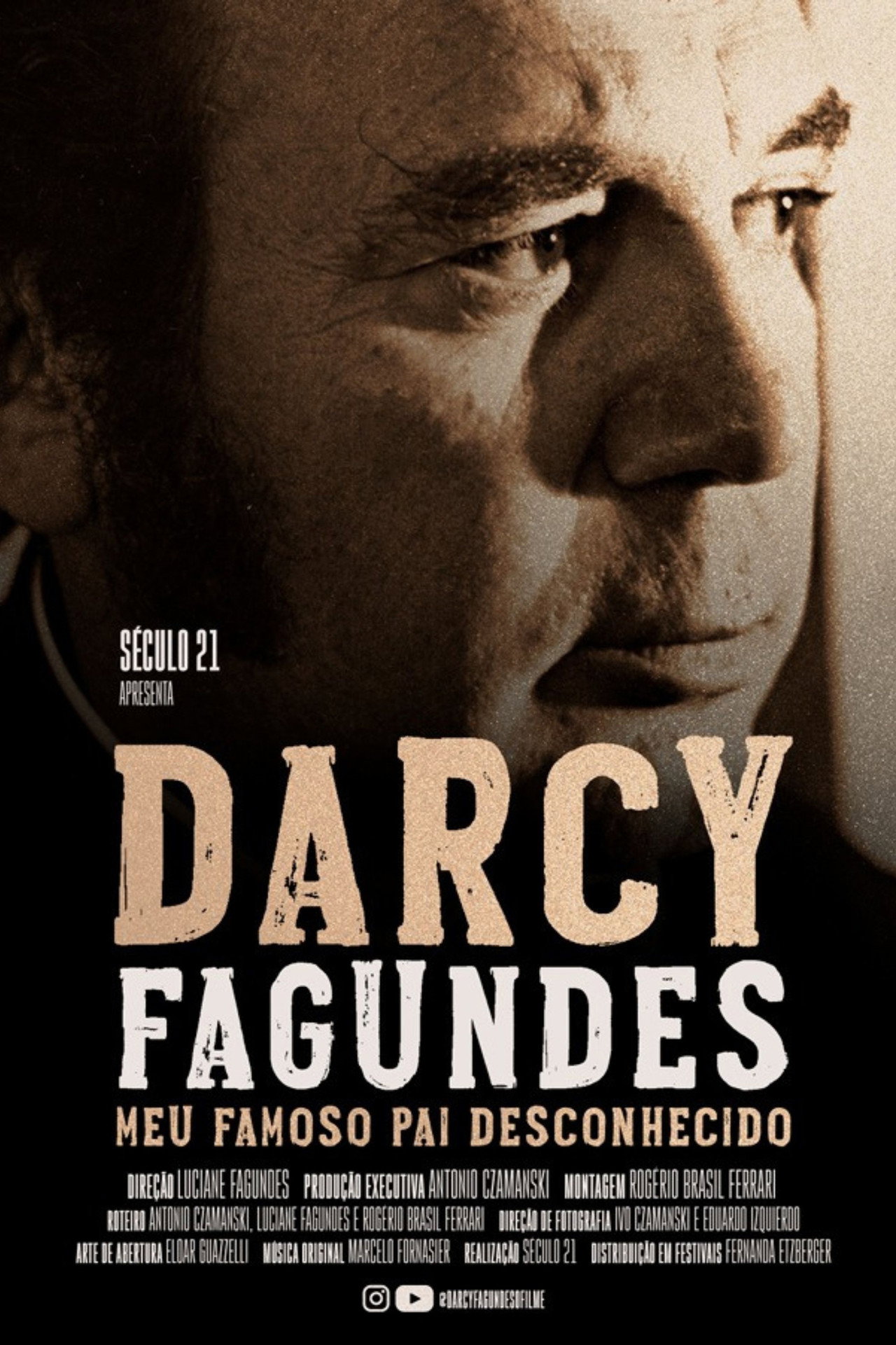 Darcy Fagundes: Meu Famoso Pai Desconhecido