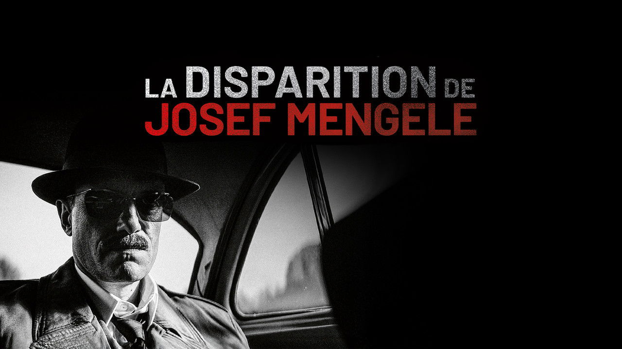 The Disappearance of Josef Mengele backdrop