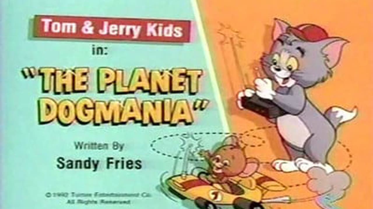 Tom & Jerry Kids Show - Season 3 Episode 1 : The Planet Dogmania