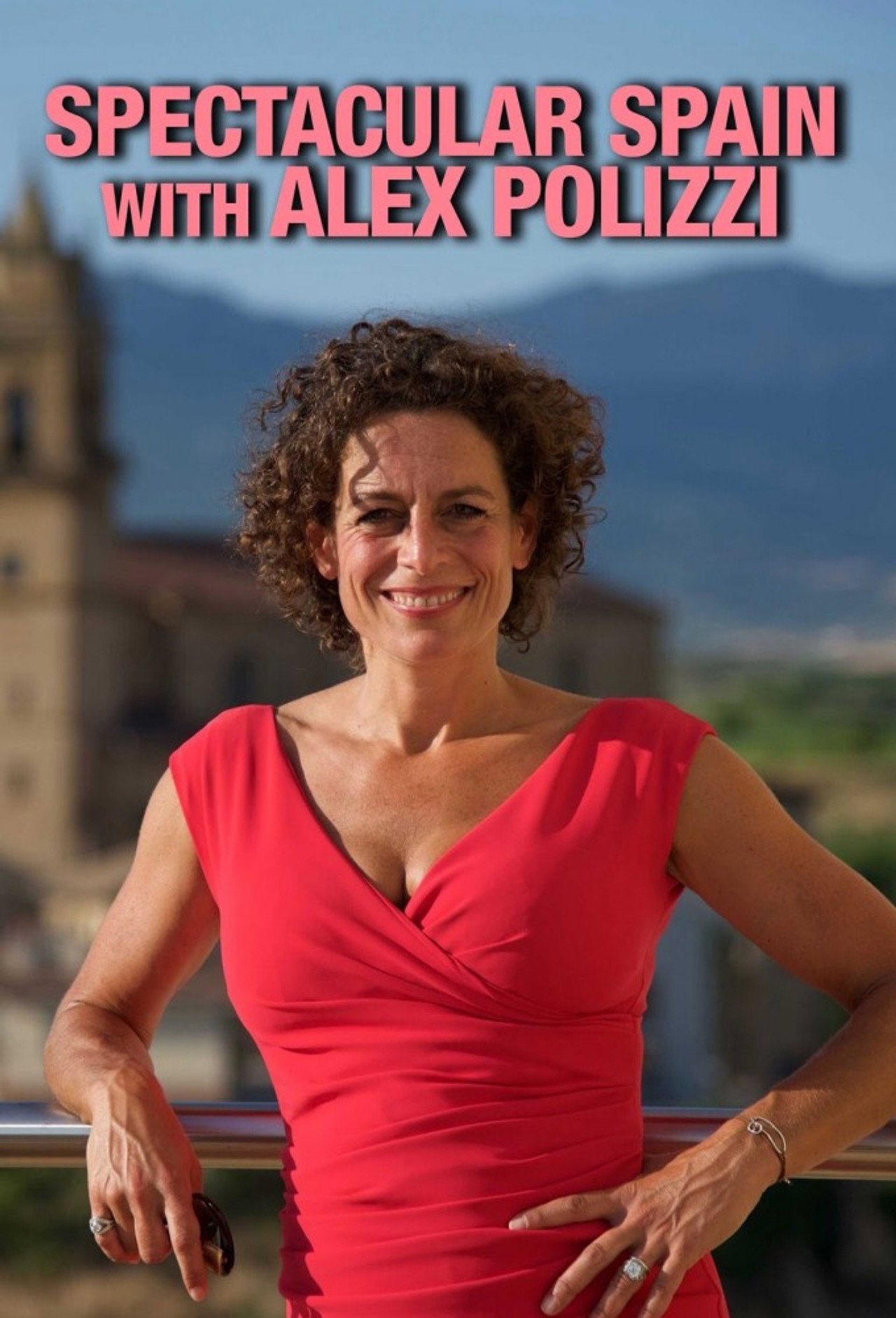 Spectacular Spain with Alex Polizzi affisch