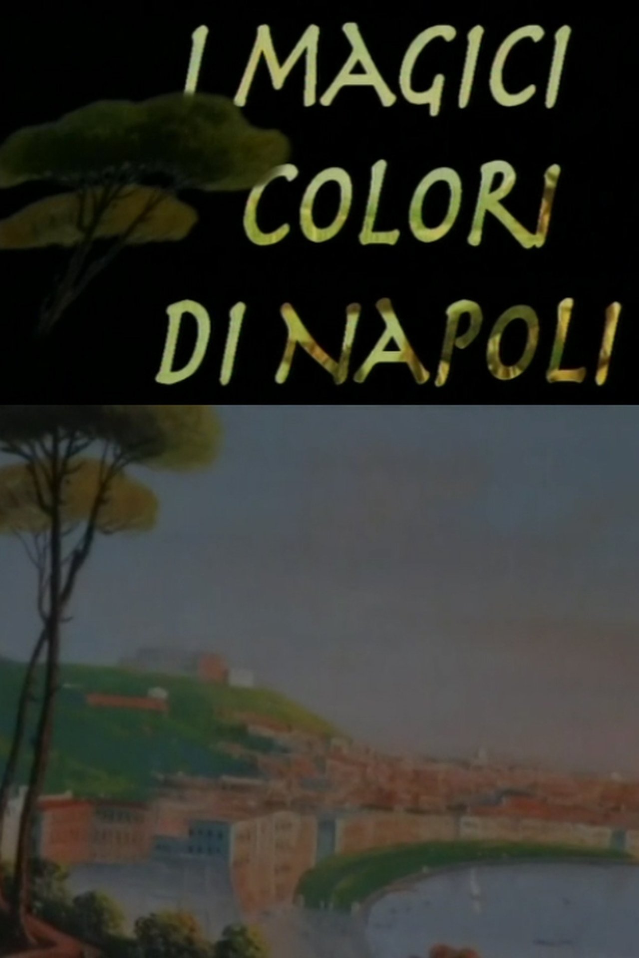 مشاهدة فيلم I magici colori di Napoli مترجم بدون اعلانات - بوستر