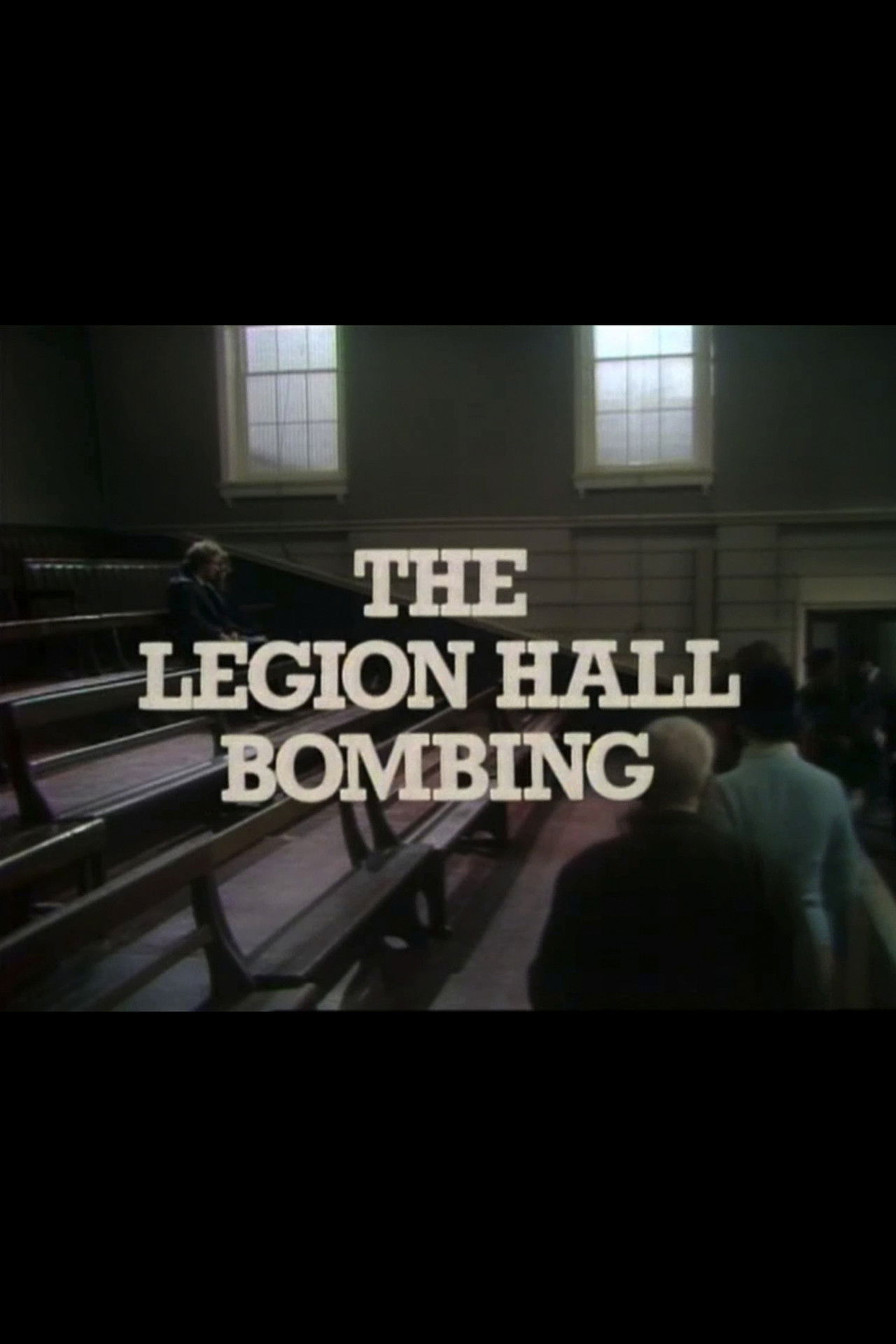 The Legion Hall Bombing Backdrop