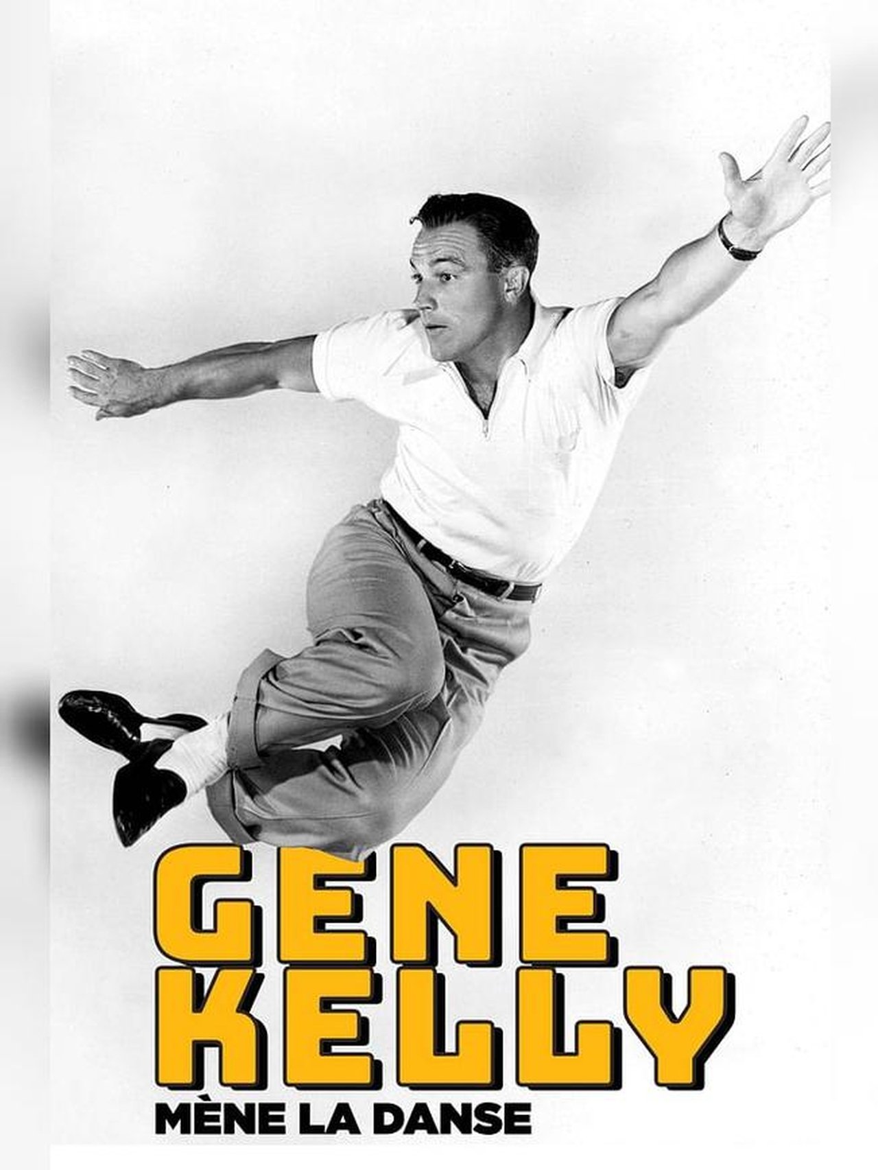 Gene Kelly mène la danse poster