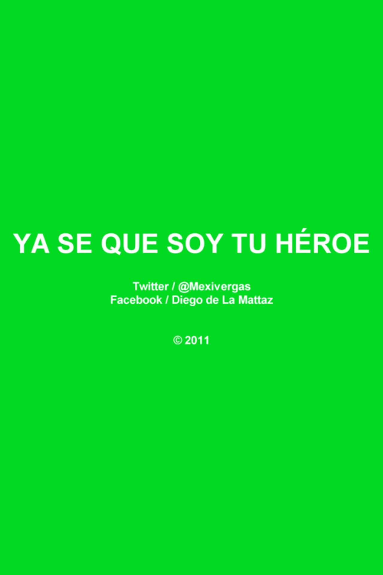 Ya Se Que Soy Tu Héroe Backdrop