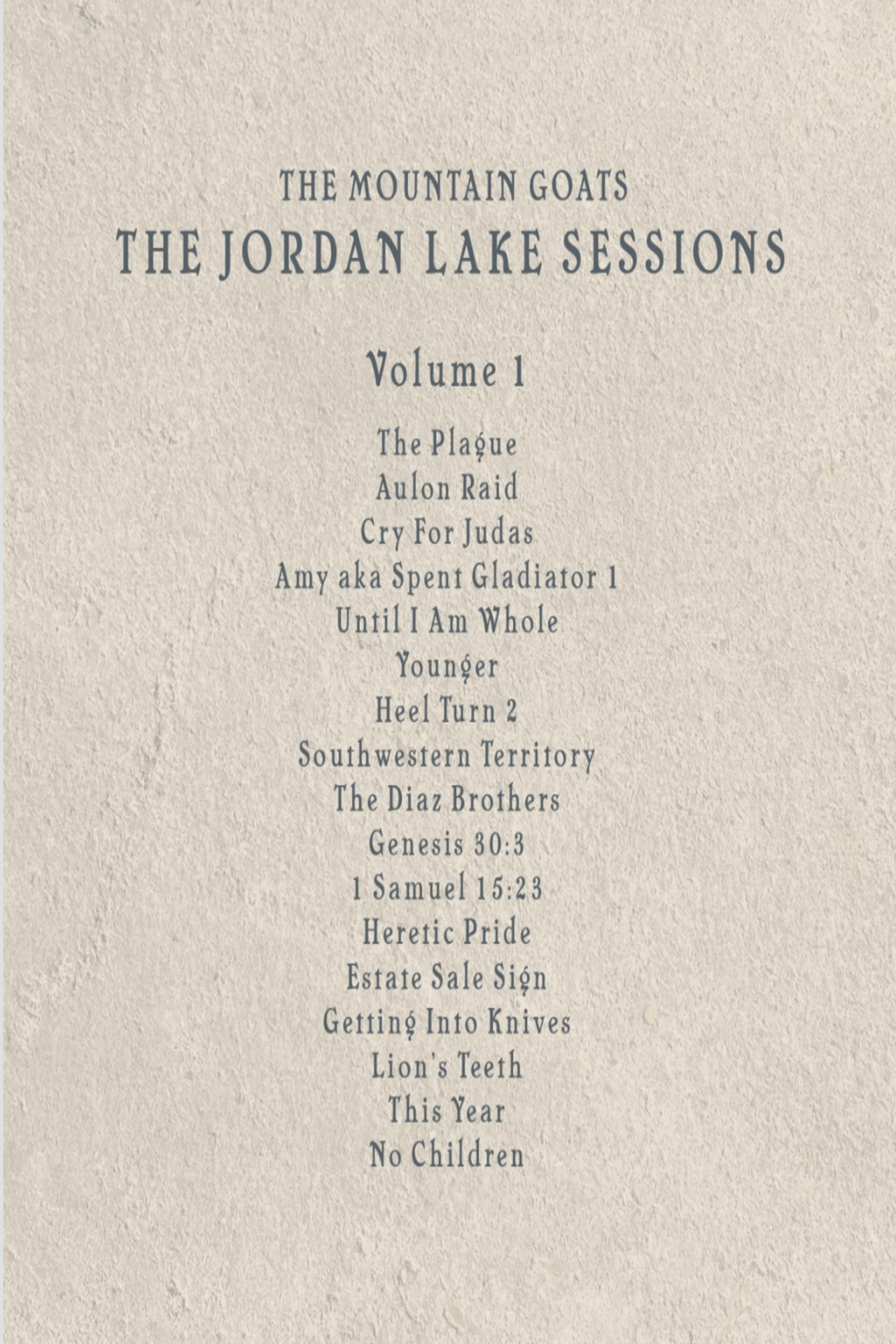the Mountain Goats: the Jordan Lake Sessions (Volume 1)
