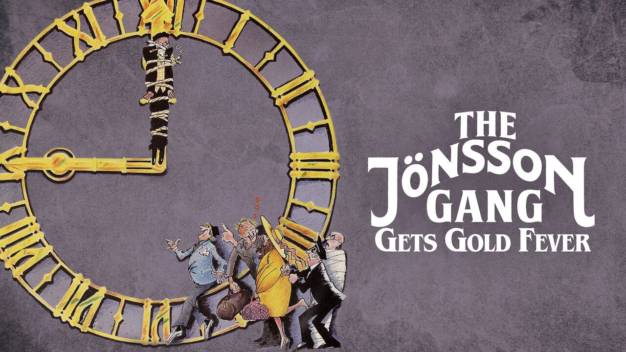 The Jönsson Gang Gets Gold Fever