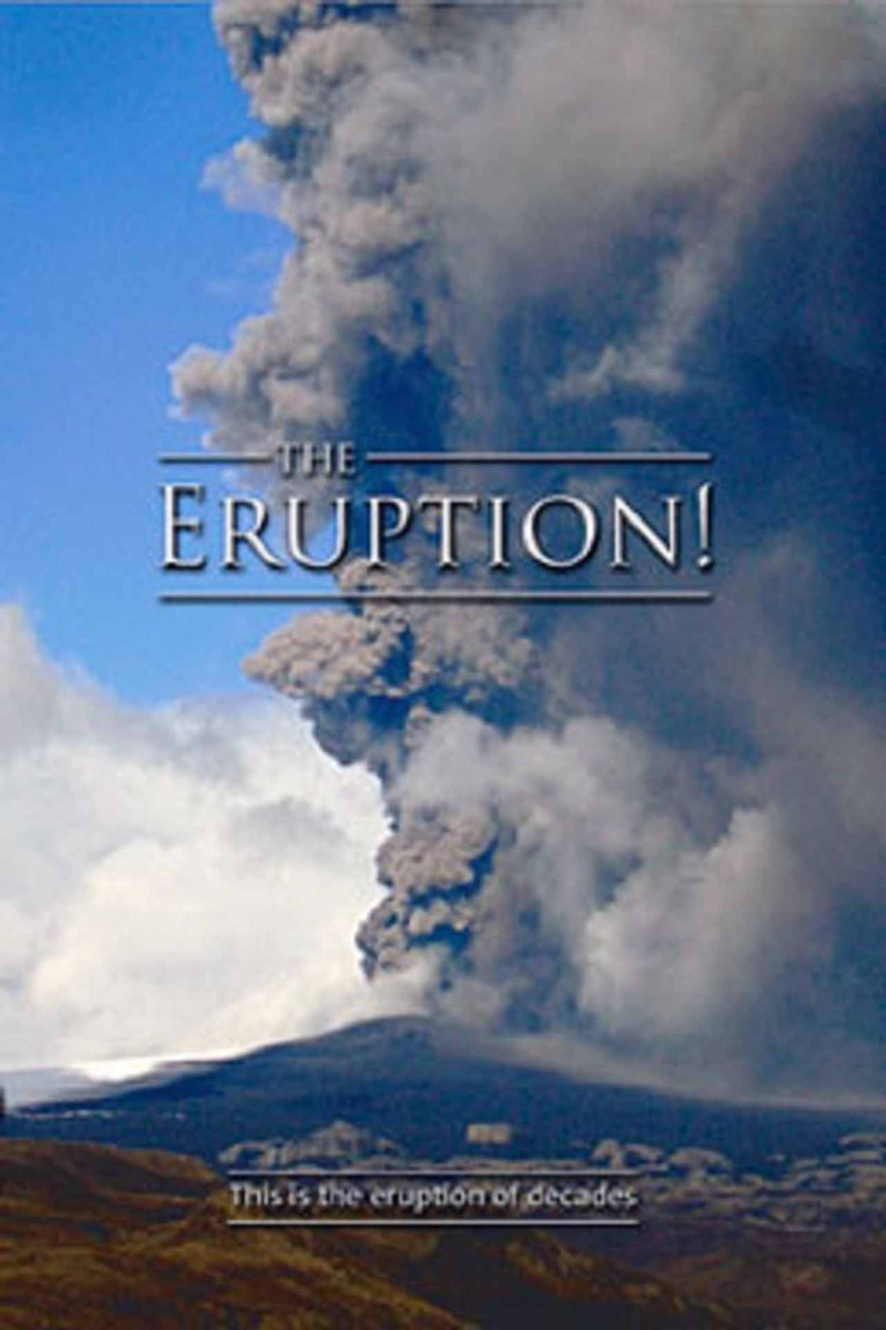 The Eruption! filmaffisch