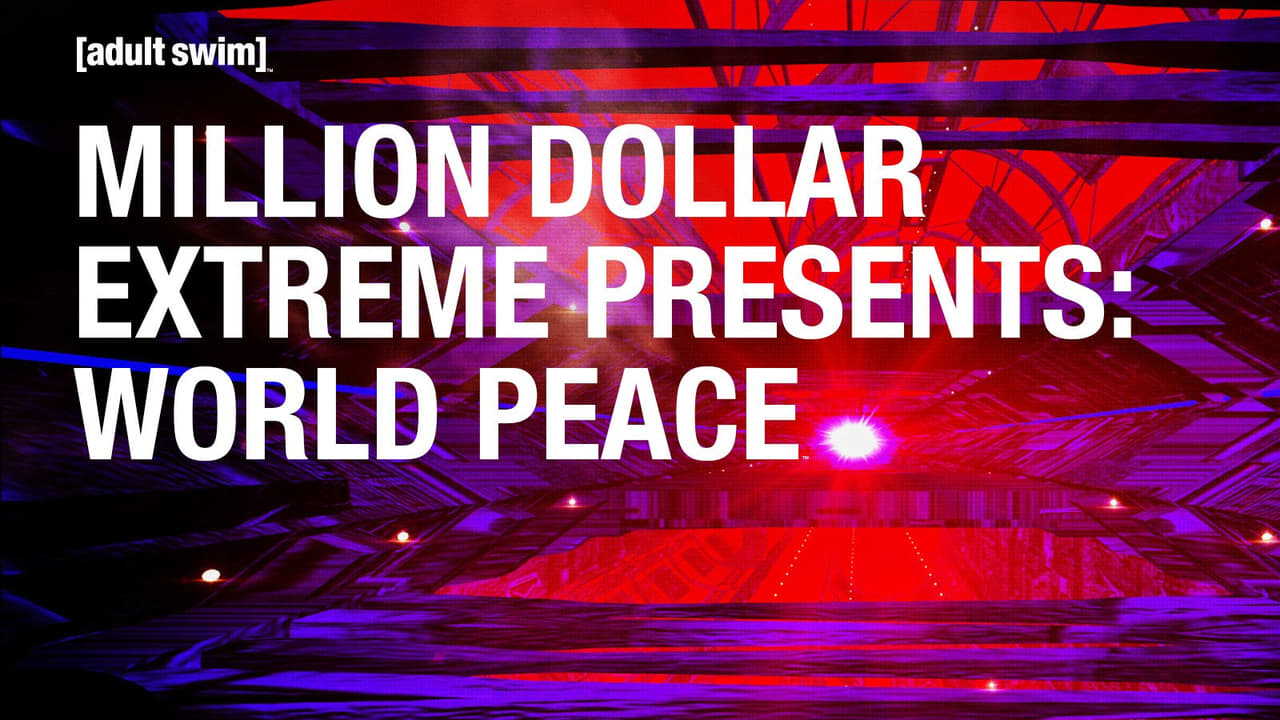 Million Dollar Extreme Presents: World Peace background