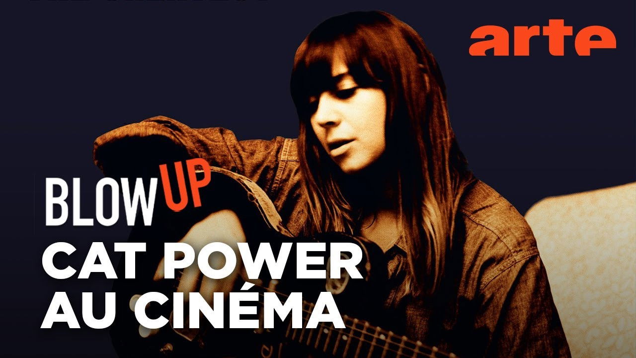 Blow Up — Cat Power au cinéma