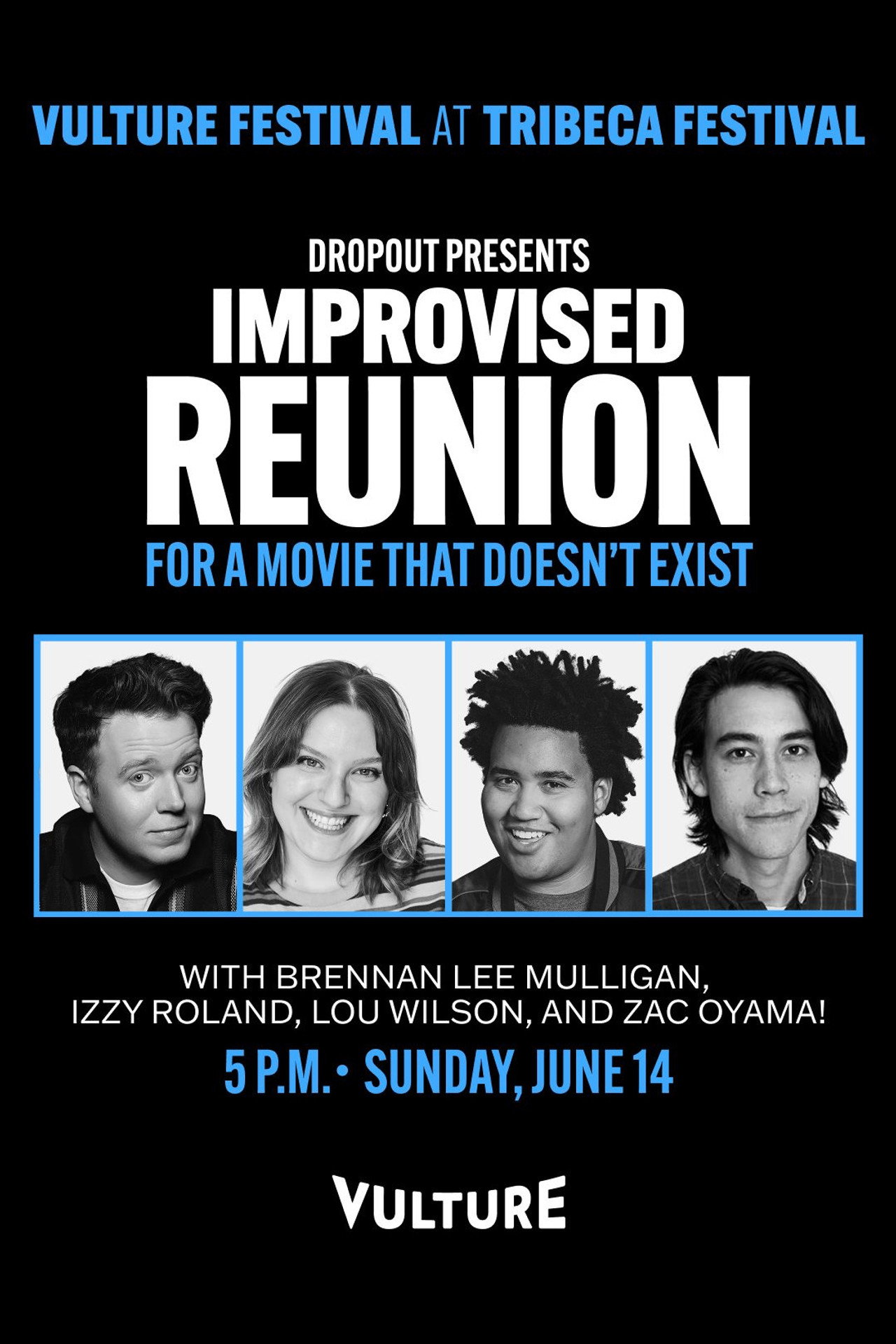 Dropout Presents an Improvised Reunion for a Movie that Doesn’t Exist