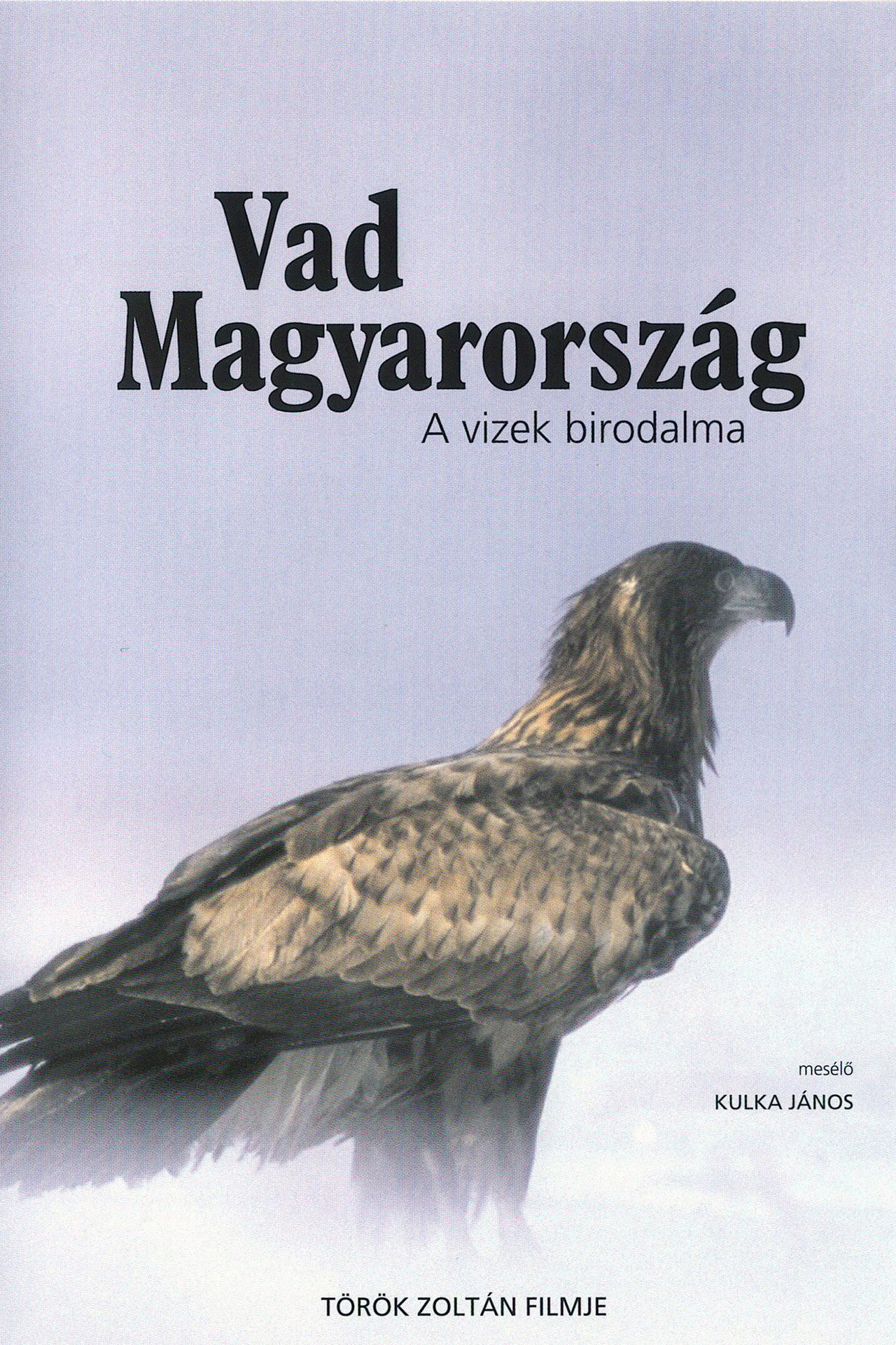 Vad Magyarország – A vizek birodalma – plakát 6