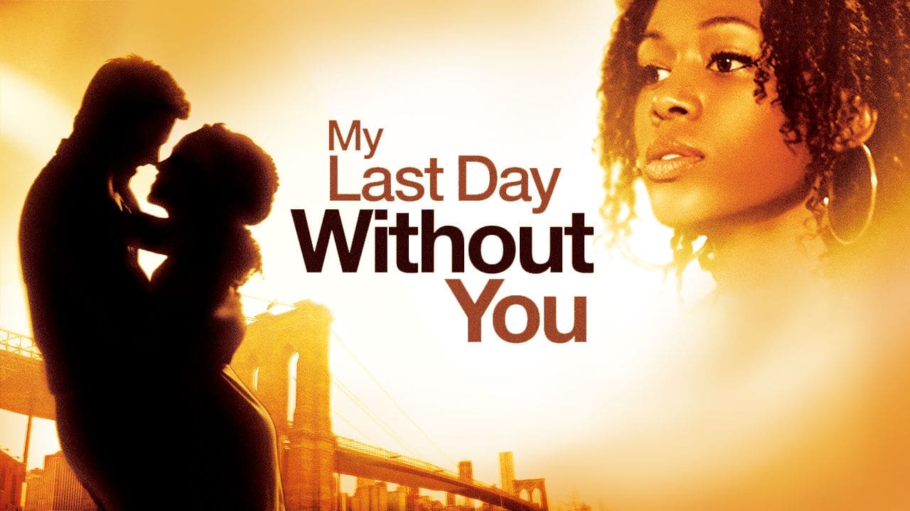 My Last Day Without You background