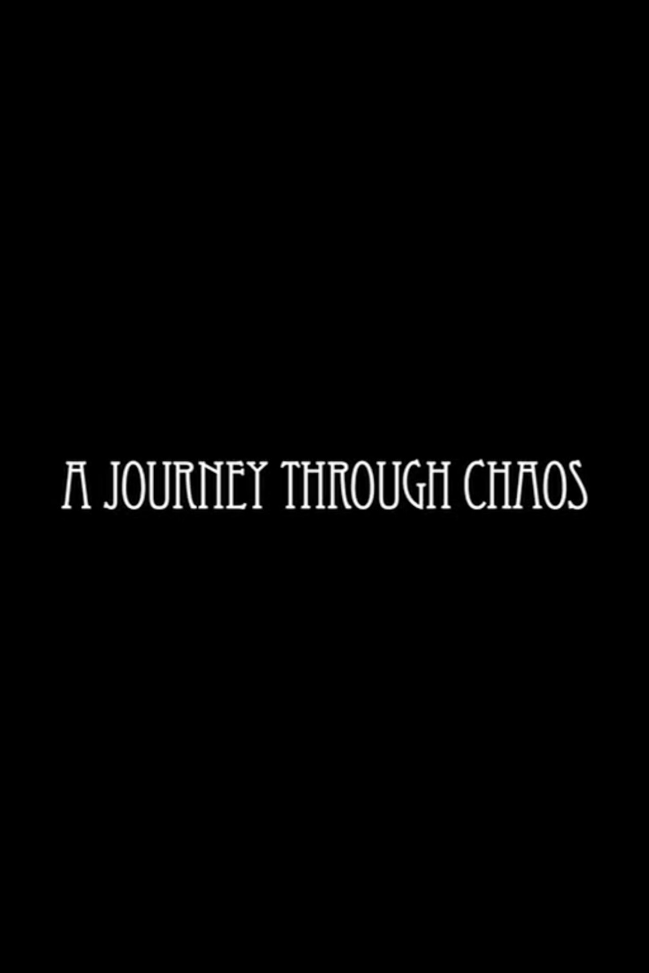 A Journey Through Chaos filmaffisch