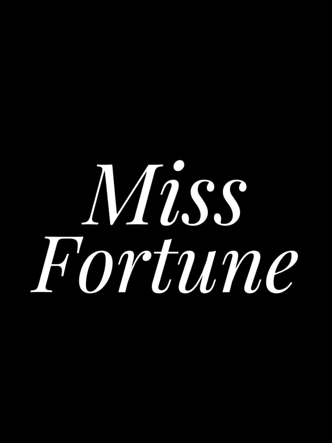 Miss Fortune poster