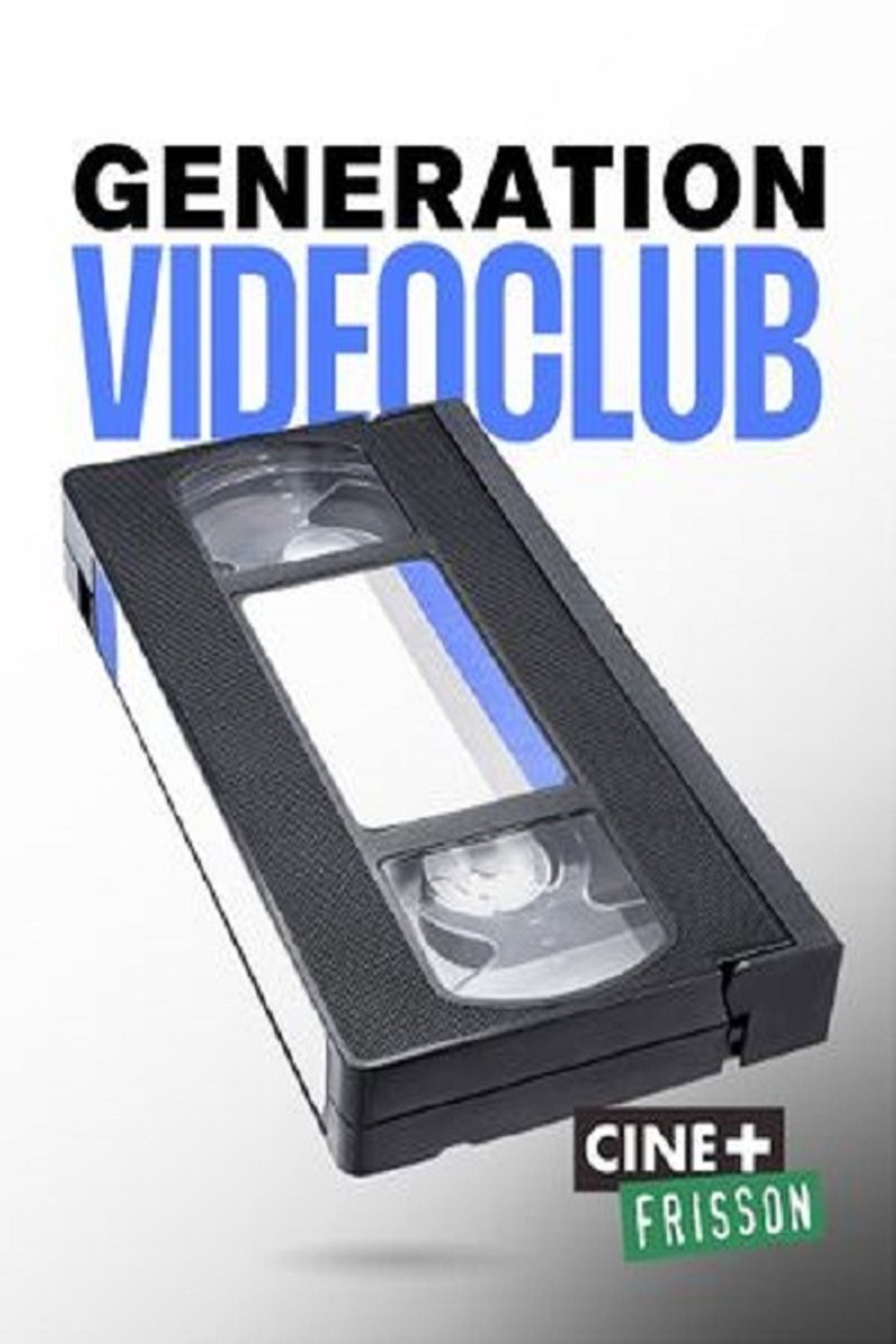 Génération Vidéo Club filmaffisch