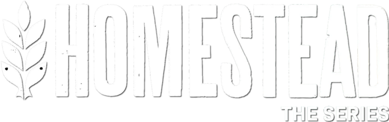 Homestead: The Series