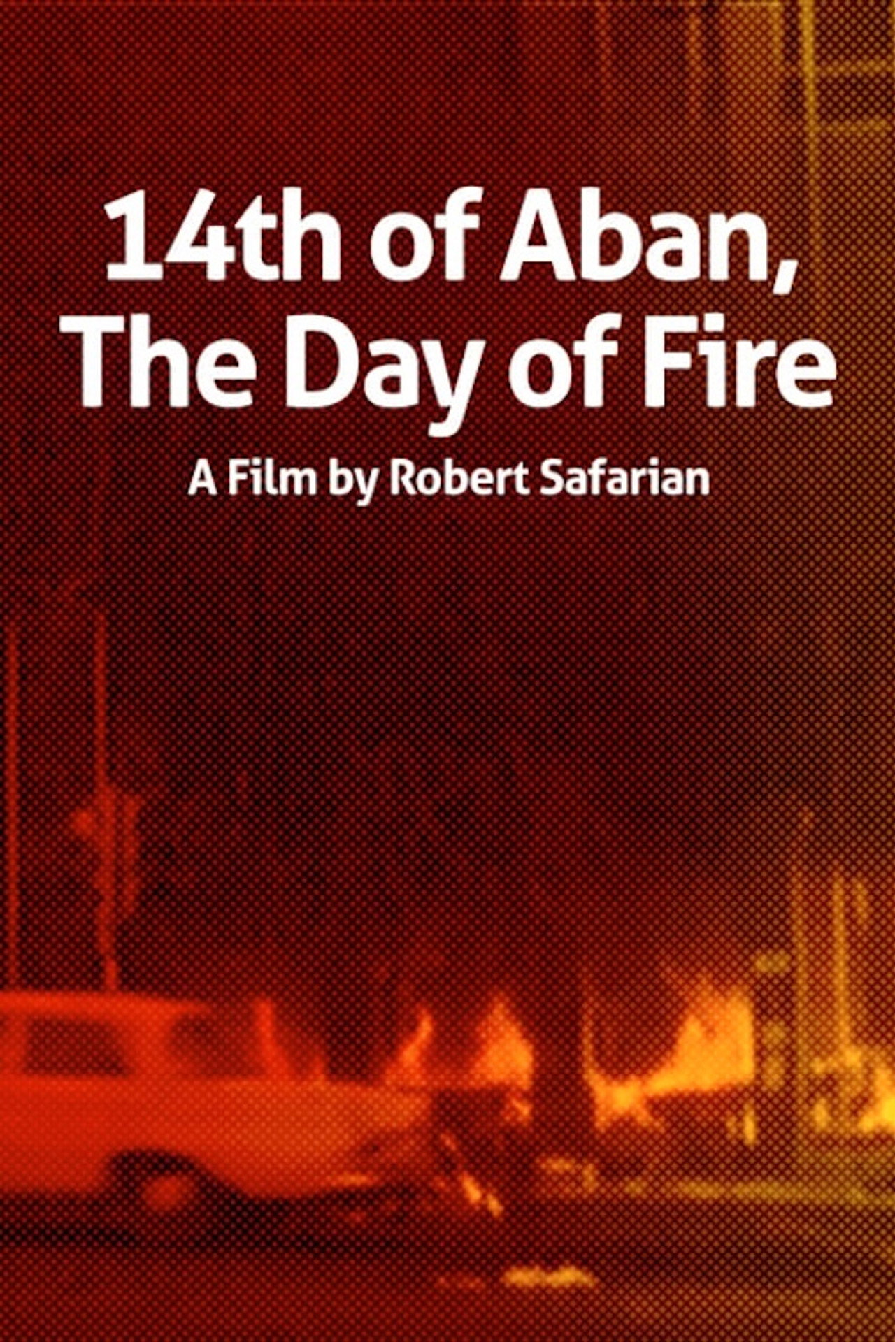 14th of Aban, the Day of Fire