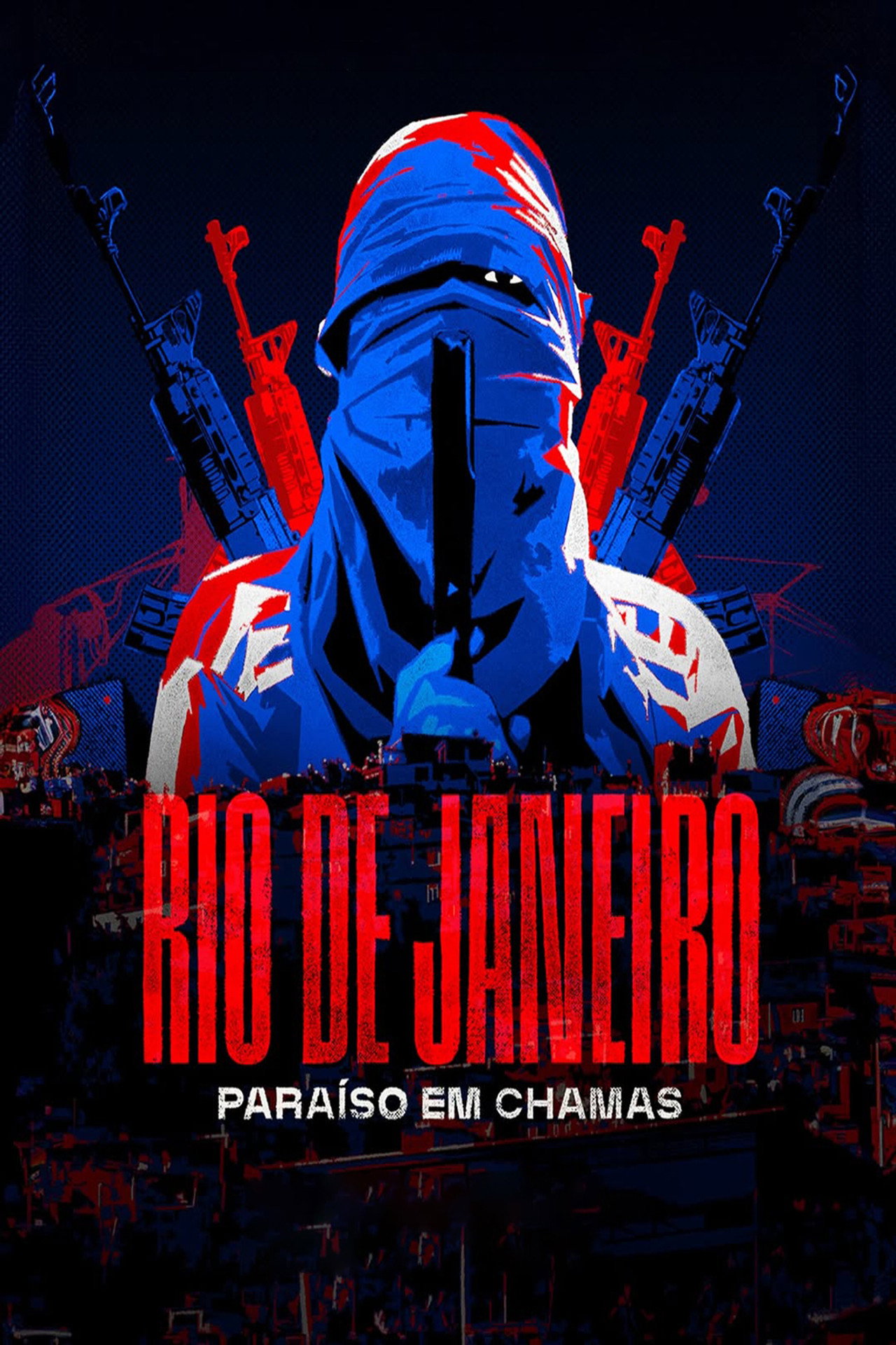 Rio de Janeiro: Paraíso em Chamas filmaffisch
