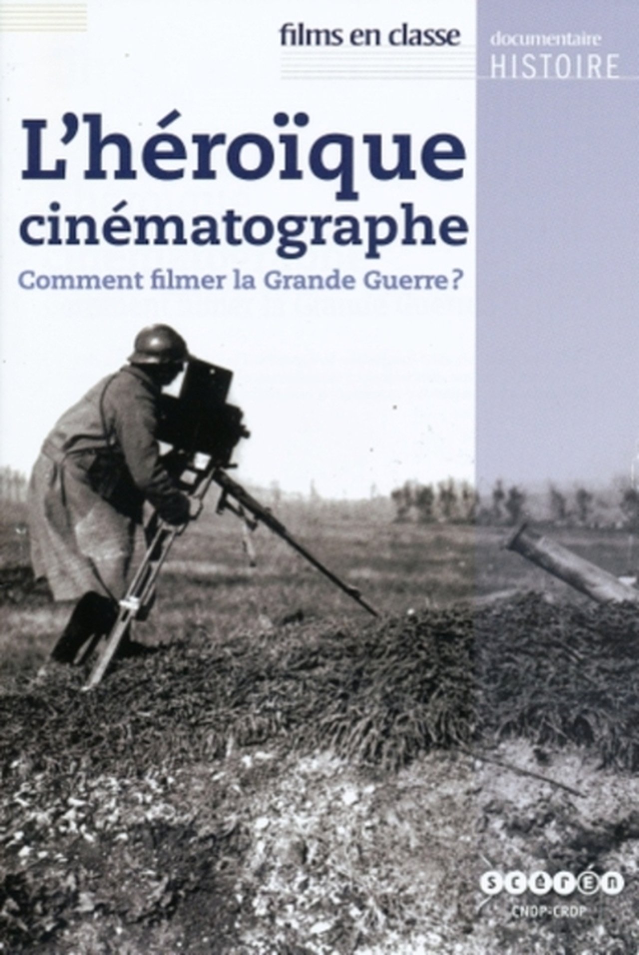 مشاهدة فيلم L'héroïque cinématographe مترجم بدون اعلانات - بوستر