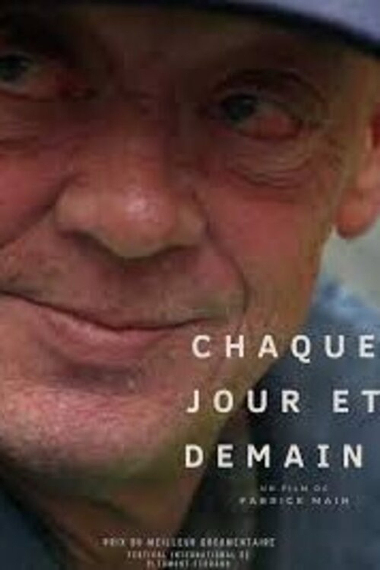 Chaque jour et demain filmaffisch