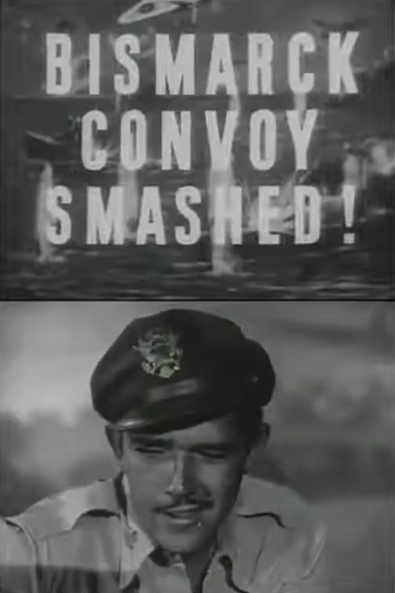 The Bismarck Convoy Smashed! filmaffisch