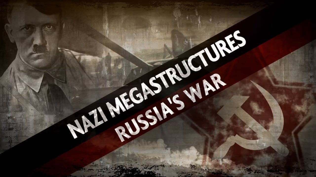 Nazi Megastructures: Russia's War background