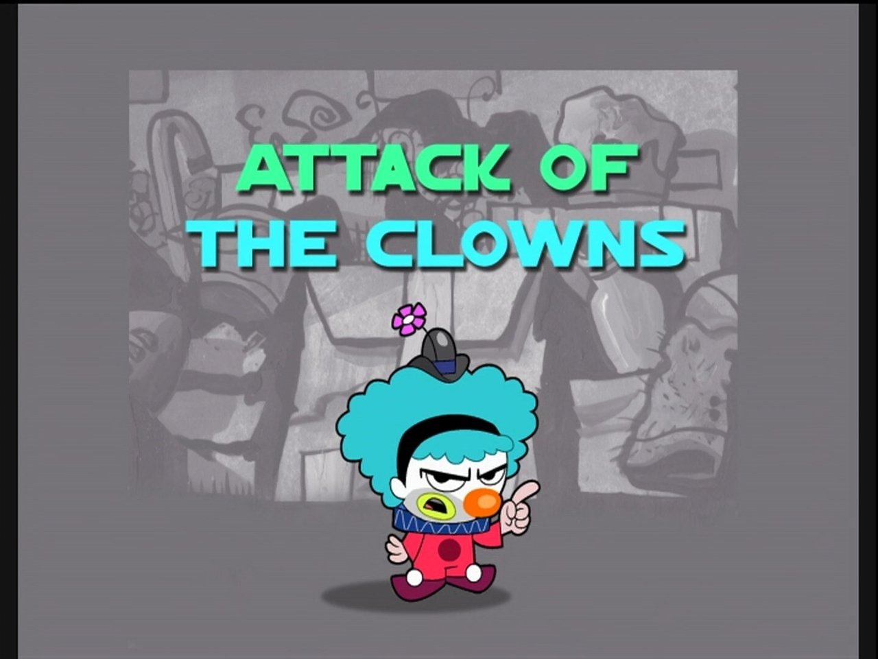 The Grim Adventures of Billy and Mandy - Season 3 Episode 25 : Attack of the Clowns