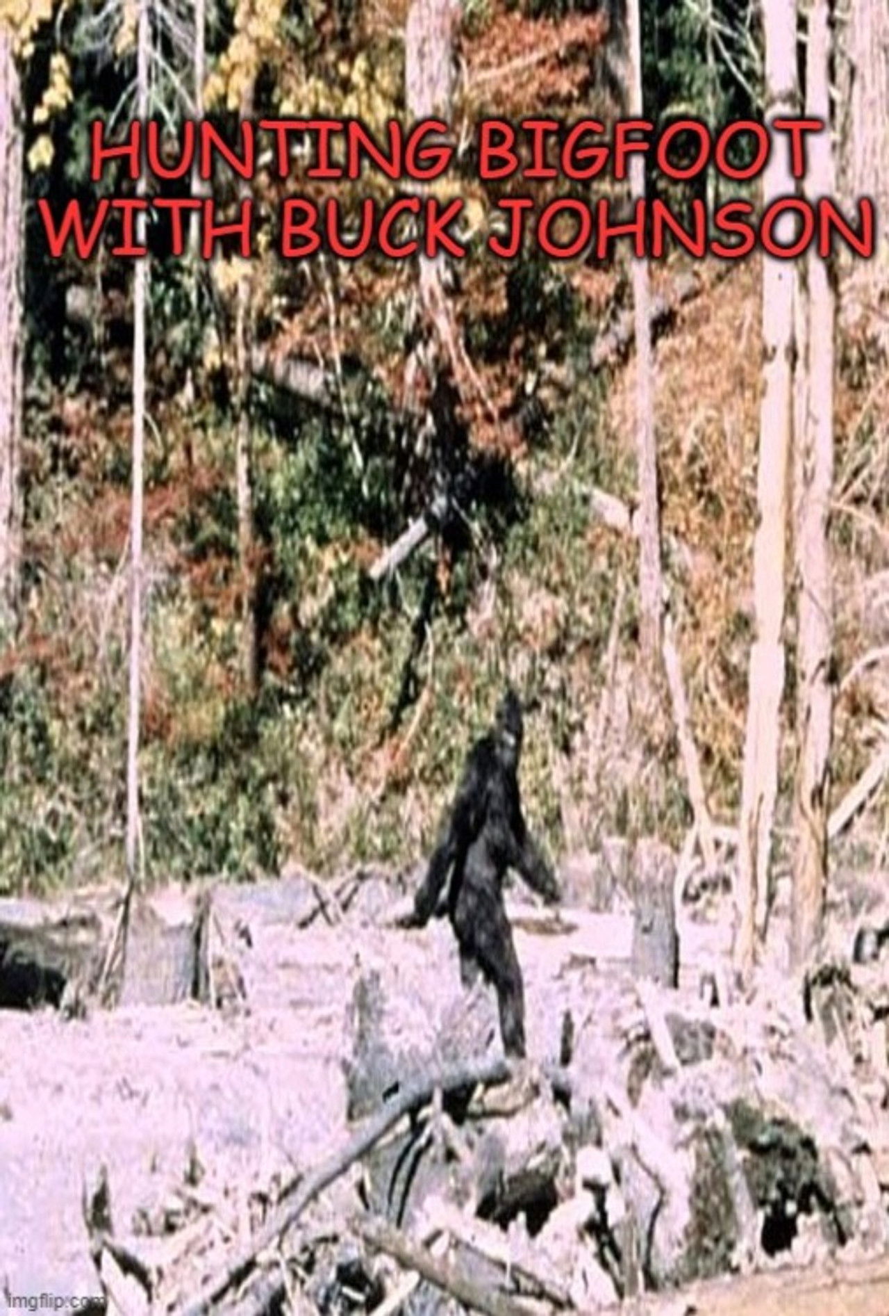 Hunting Bigfoot With Buck Johnson Backdrop