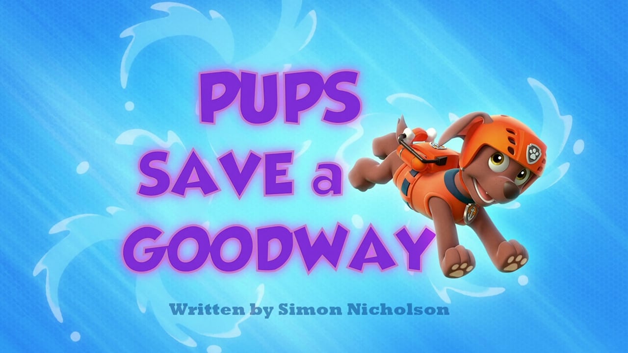 PAW Patrol - Season 1 Episode 16 : Pups Save a Goodway