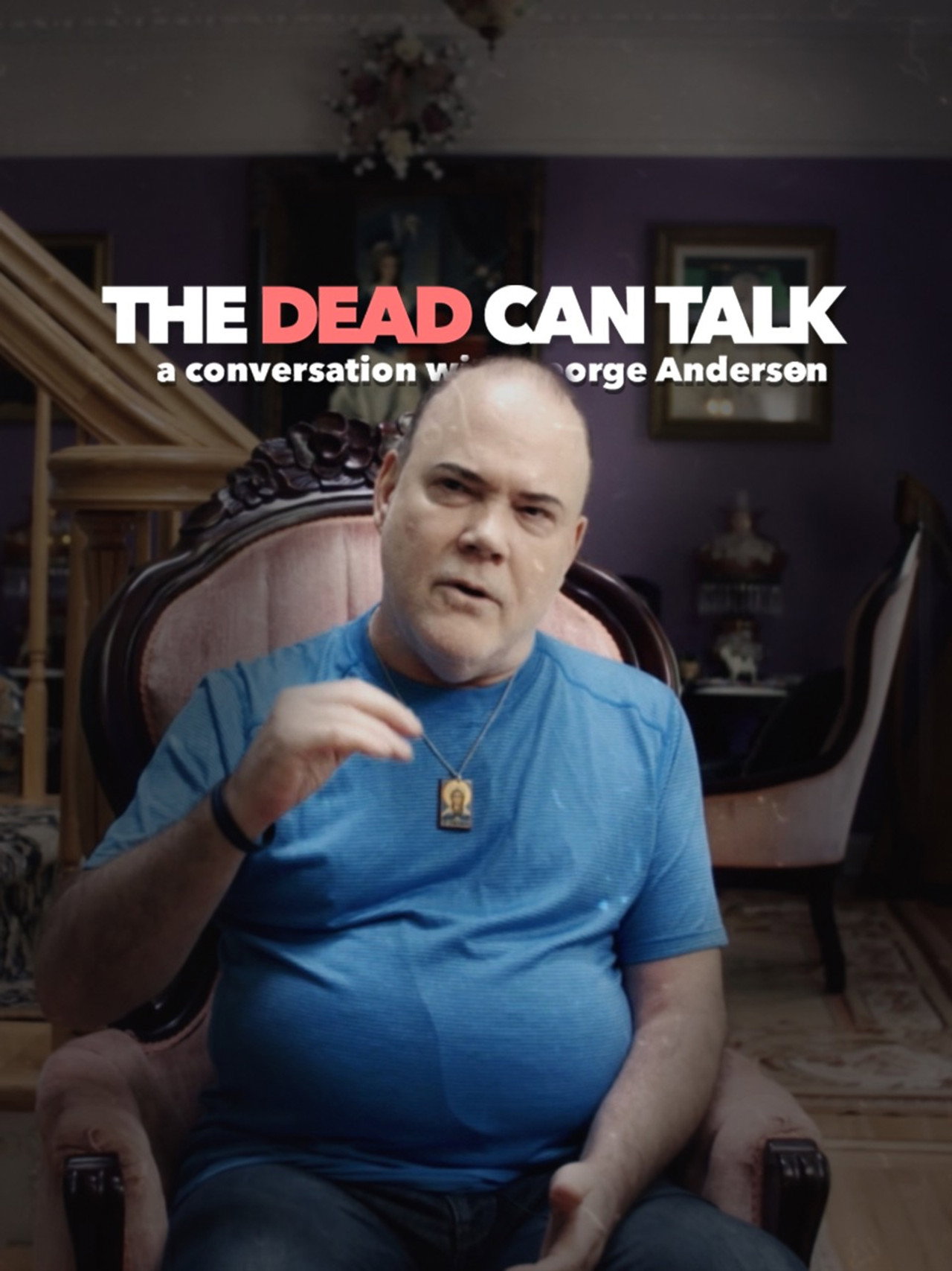 The Dead Can Talk: A conversation with George Anderson filmaffisch