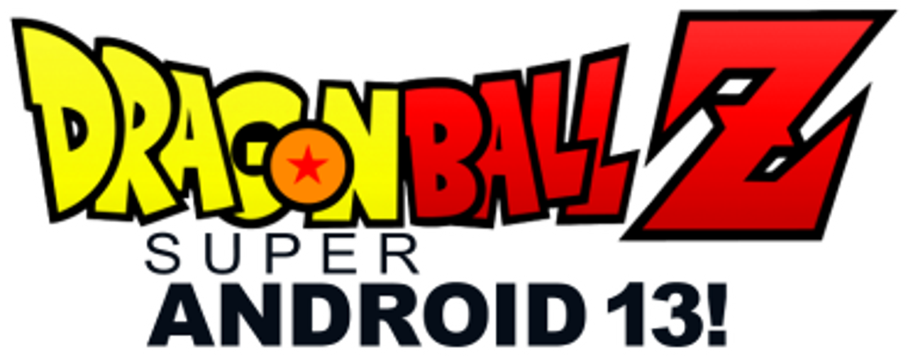 Dragon Ball Z: Super Android 13!