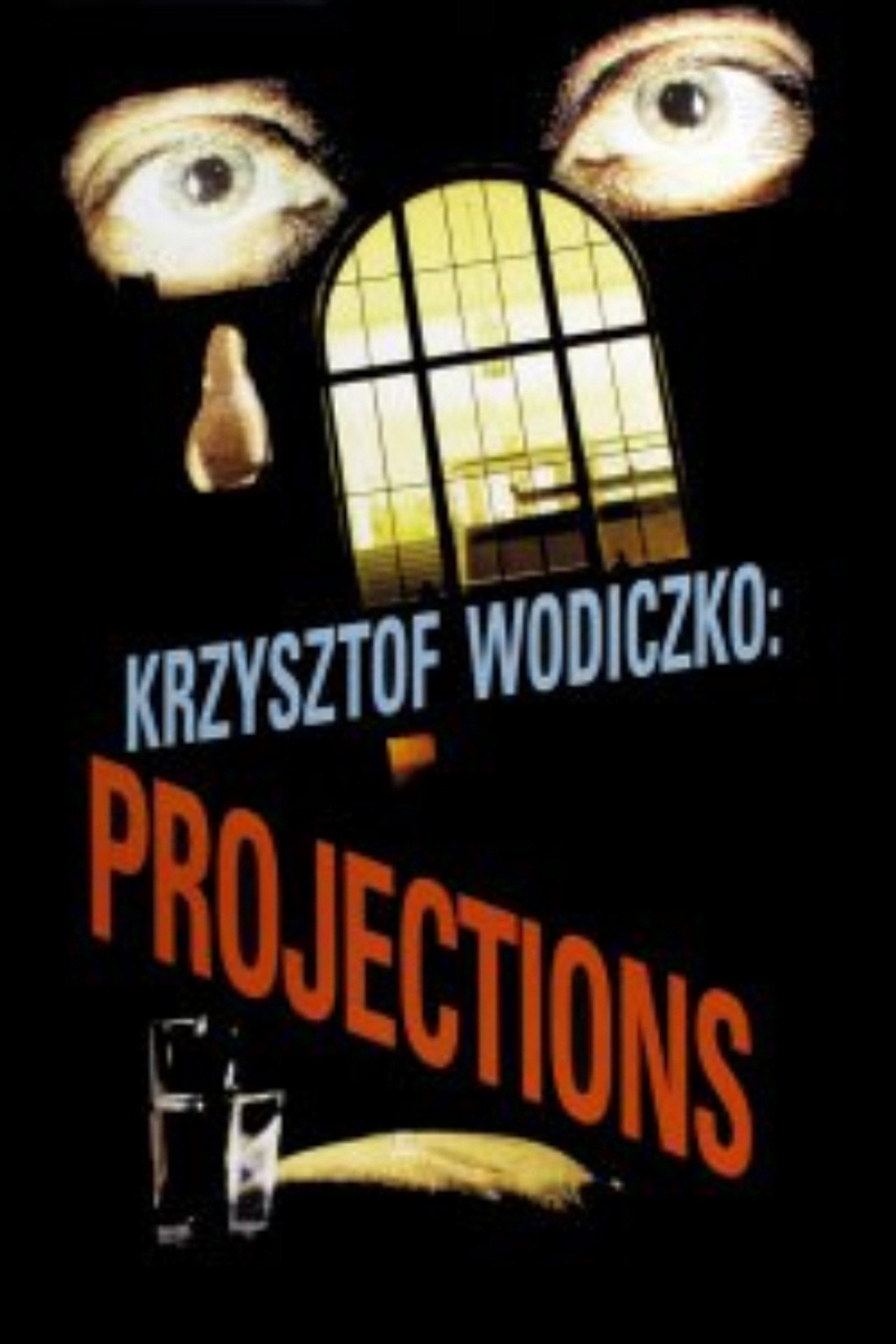 Krzysztof Wodiczko: Projections filmaffisch