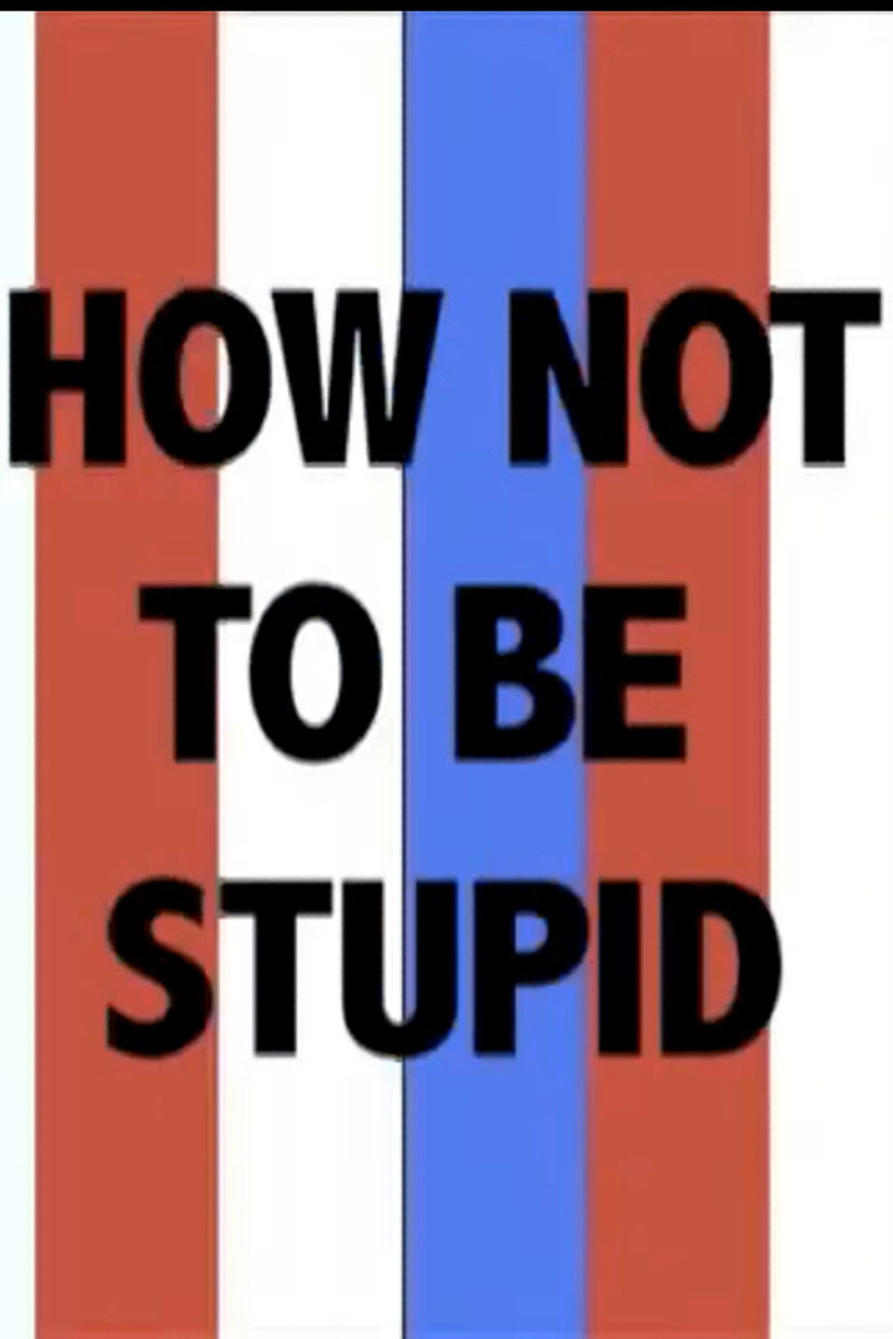 How Not to Be Stupid (A Guide to Critical Thinking) Backdrop
