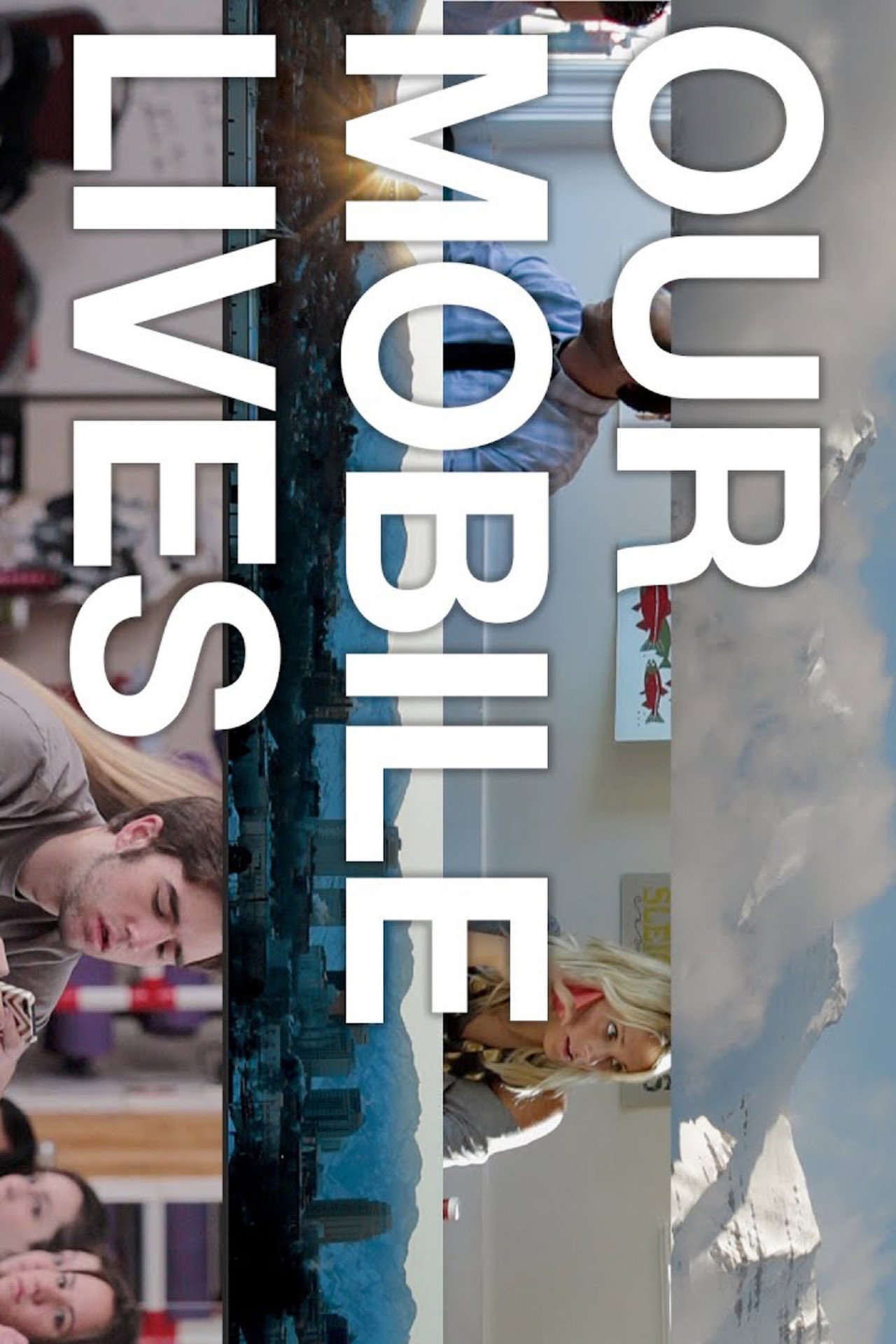 Our Mobile Lives filmaffisch