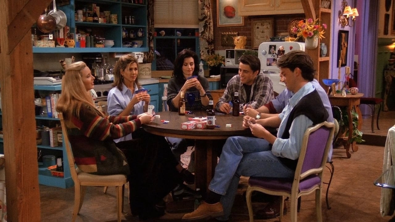Friends - Season 1 Episode 18 : The One with All the Poker