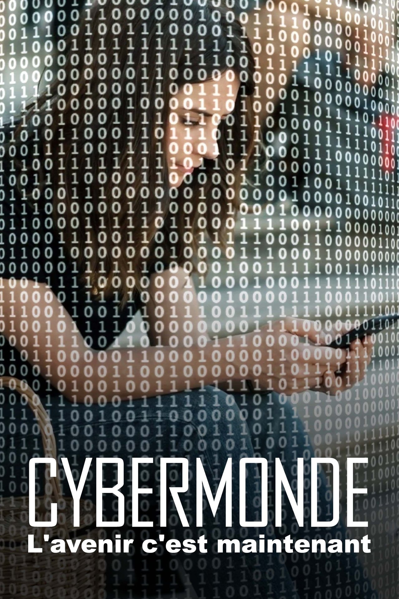 Cybermonde : L'avenir c'est maintenant poster