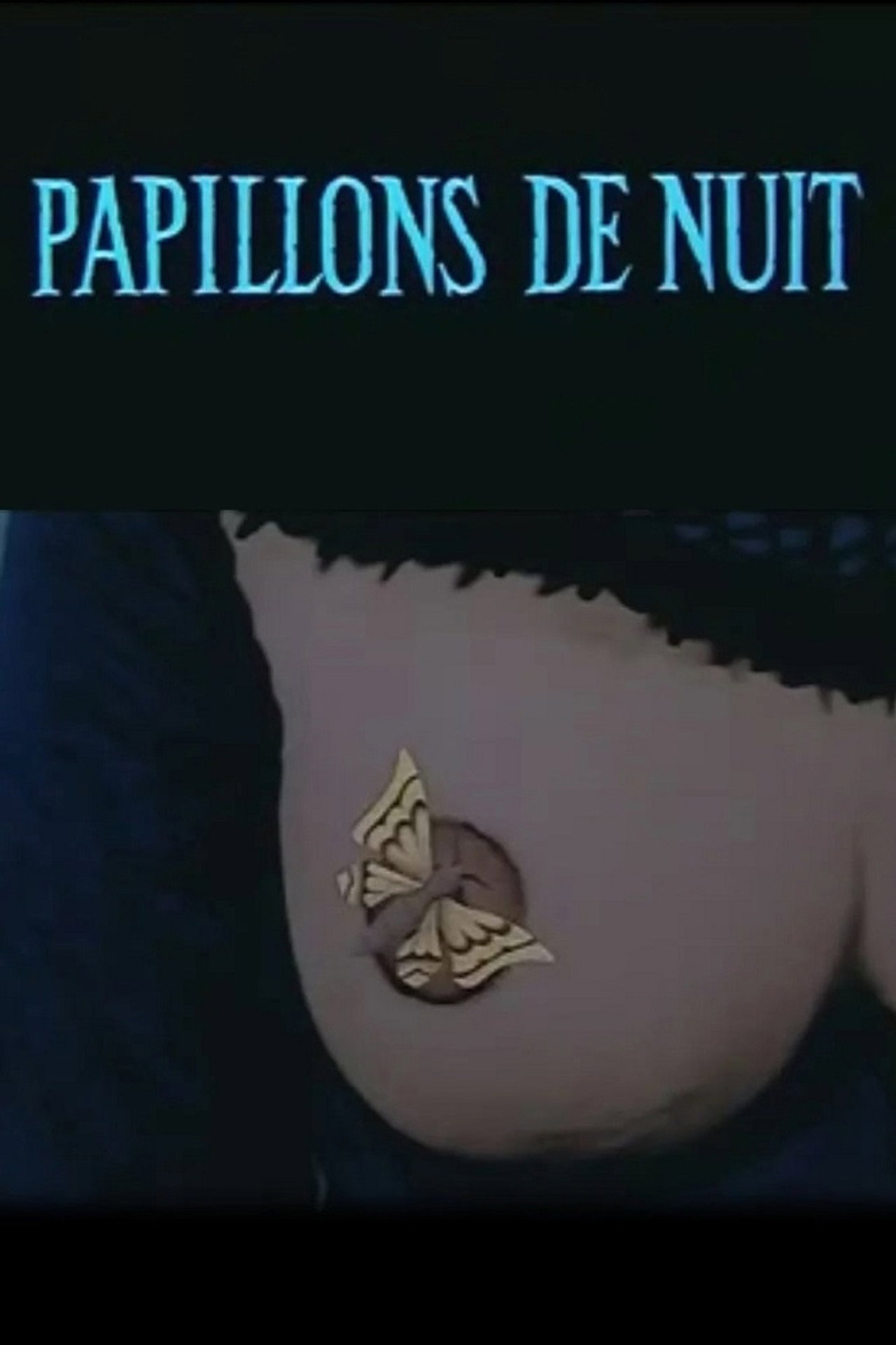 Papillons de nuit filmaffisch