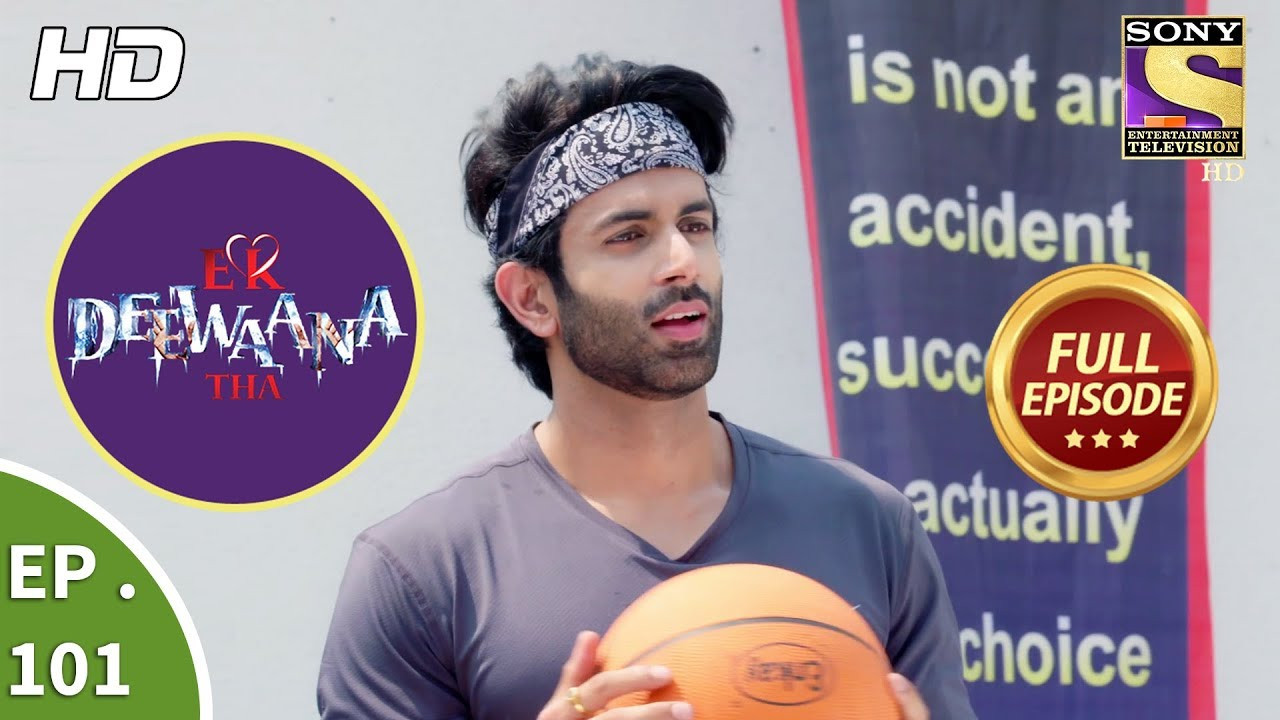 Ek Deewaana Tha — Épisode 101