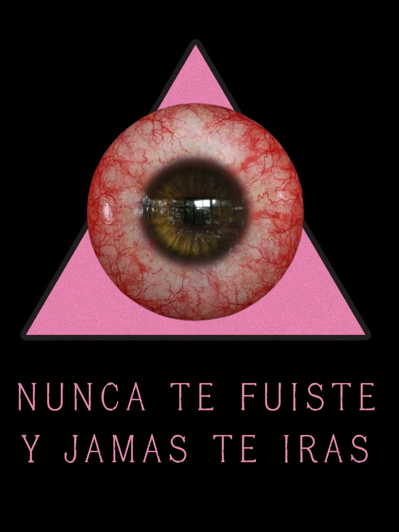 NUNCA TE FUISTE Y JAMAS TE IRAS filmaffisch