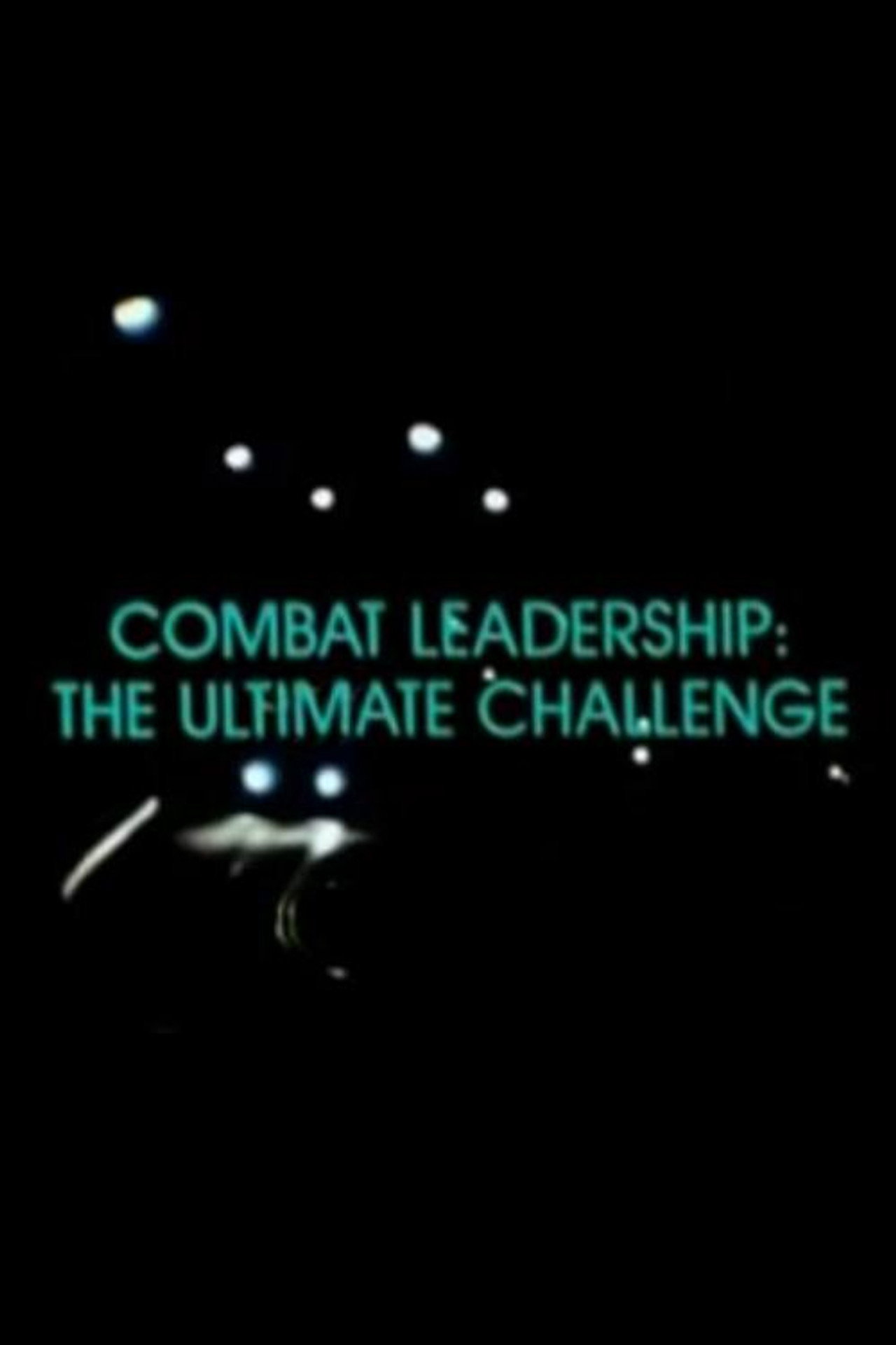 Combat Leadership: The Ultimate Challenge filmaffisch