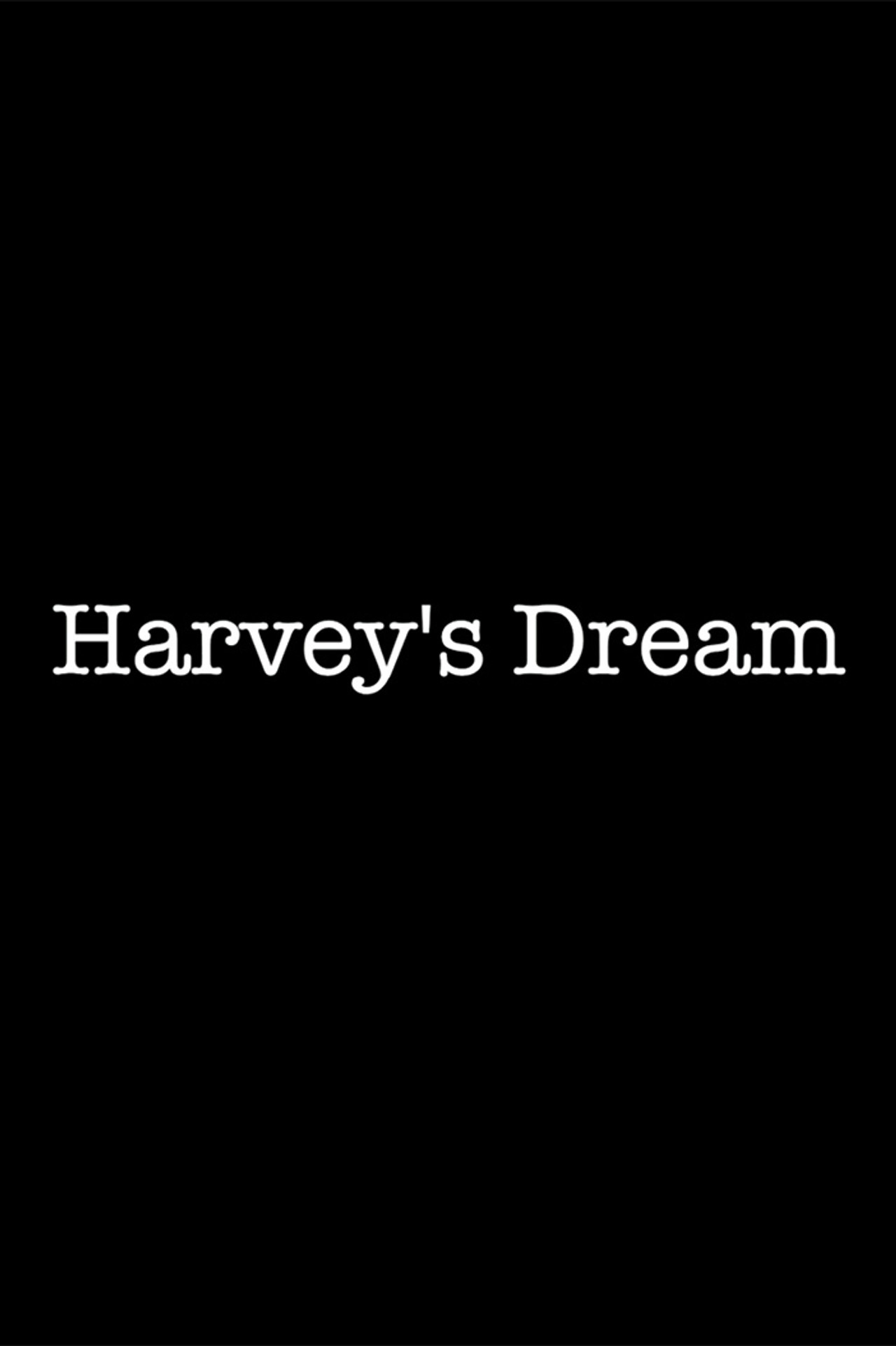 Harvey's Dream poster