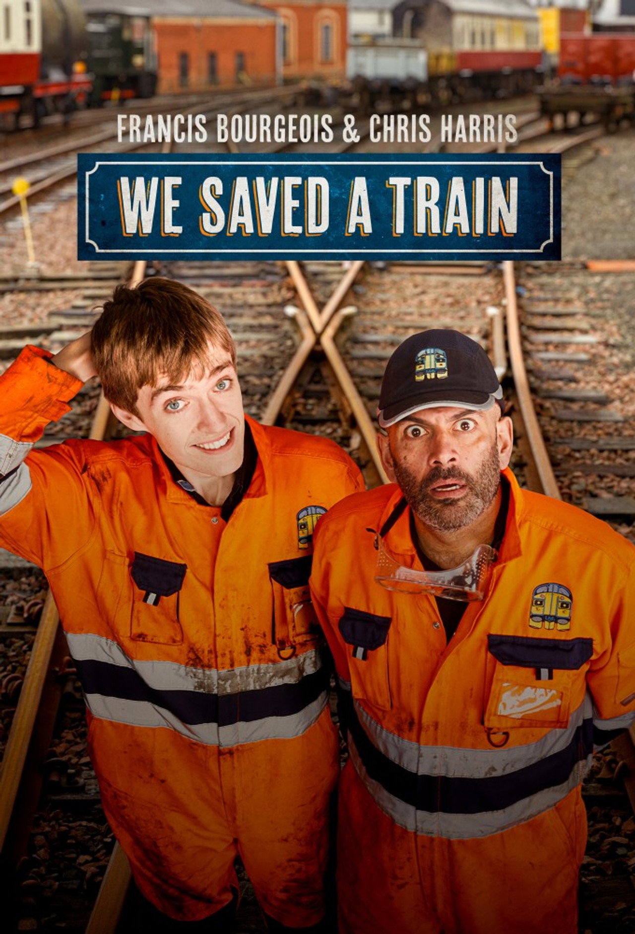 Francis Bourgeois & Chris Harris: We Saved A Train affisch